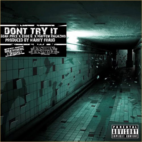 Eddie B. - Don’t Try It Ft. Maffew Ragazino & Sean Price