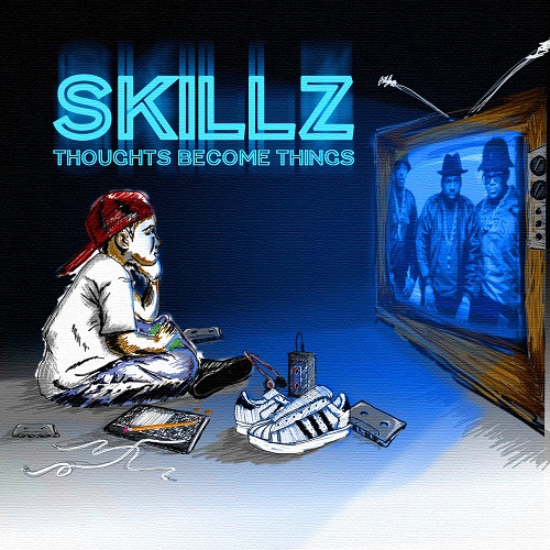 skillz-thoughts-become-things