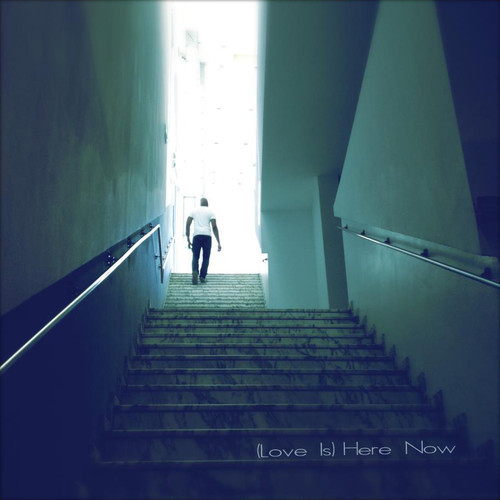 (Love Is) Here Now