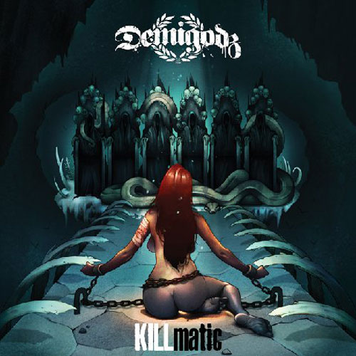 demigodz-killmatic