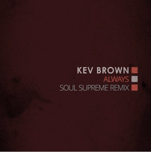 kev-brown-always-soul-supreme-remix